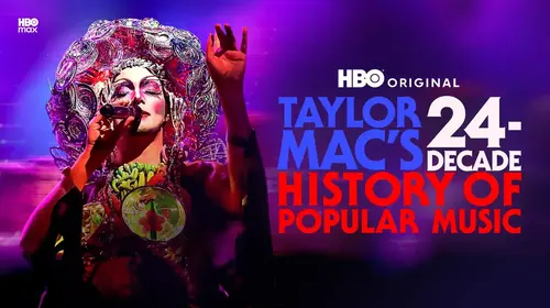 Taylor Mac's 24-Decade History Of Popular Music English Documentary Movie Thumbnail