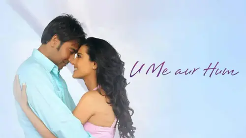 U Me Aur Hum Hindi Romance Movie Thumbnail
