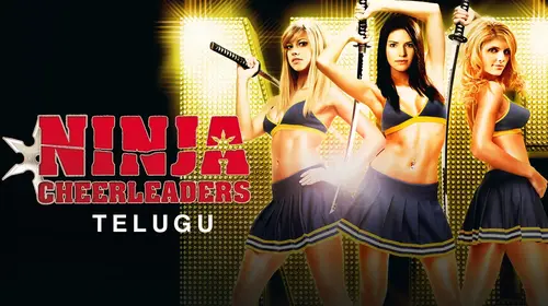 Ninja Cheerleaders (Telugu) Telugu Action Movie Thumbnail