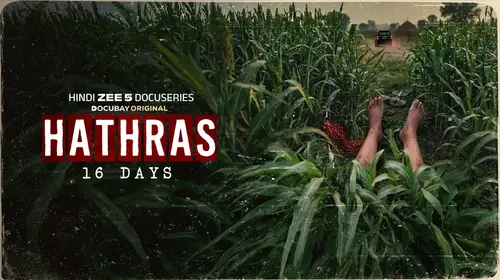 Hathras 16 days Hindi Documentary Trailer Thumbnail