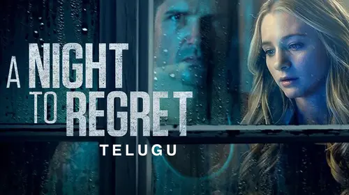A Night To Regret (Telugu) Telugu Thriller Movie Thumbnail