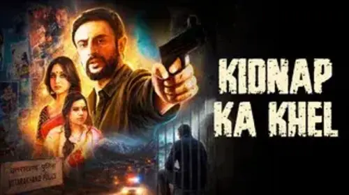 Kidnap Ka Khel - Trailer Thriller Trailer Thumbnail