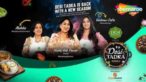 Desi Tadka - Season 2 Hindi cooking Series Thumbnail