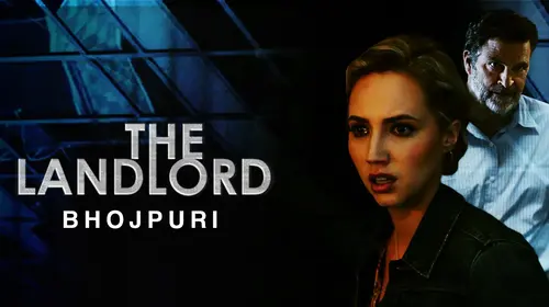 The Landlord (Bhojpuri) Bhojpuri Thriller Movie Thumbnail