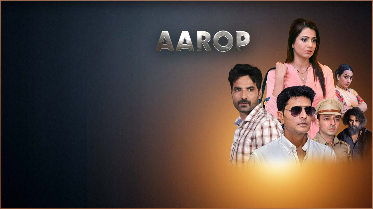 Aarop Hindi Crime Series Banner