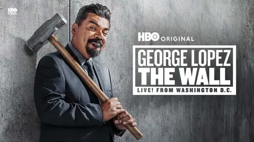 George Lopez: The Wall, Live from Washington, D.C. English Comedy Movie Thumbnail