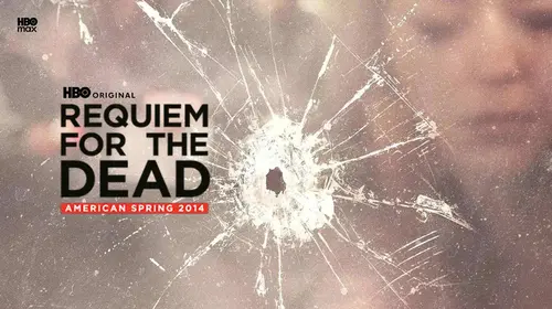 Requiem for the Dead: American Spring 2014 English Documentary Movie Thumbnail