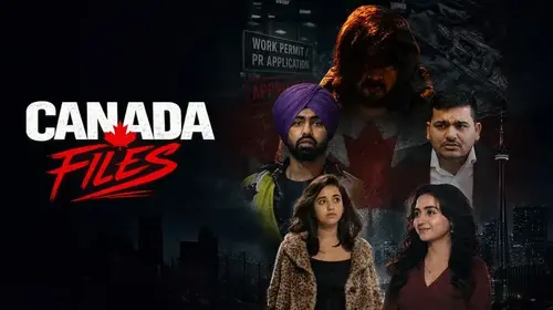 Canada Files Punjabi Drama Movie Thumbnail