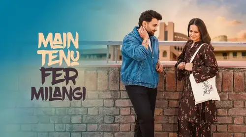 Main Tenu Fer Milangi Punjabi Romance Trailer Thumbnail