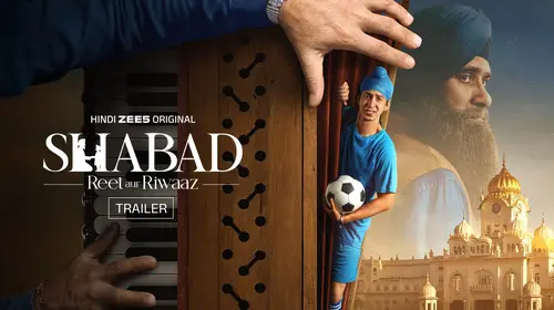 Shabad - Reet aur Riwaaz - Trailer Hindi Family Trailer Thumbnail