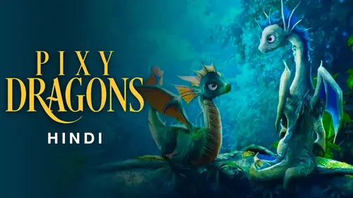 Pixy Dragon Hindi Animation Movie Thumbnail