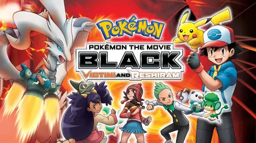Black: Victini and Reshiram- Pokemon the Movie English Animation Movie Thumbnail