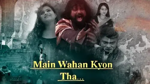 Main Wahan Kyon Tha Drama Movie Thumbnail