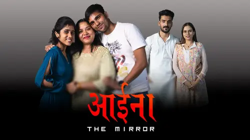 Aaina (The mirror) Drama Shorts Thumbnail