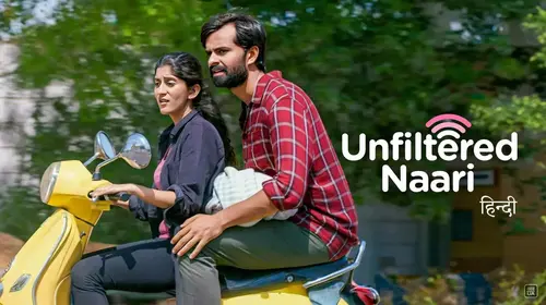 Unfiltered Naari Hindi Comedy Movie Thumbnail