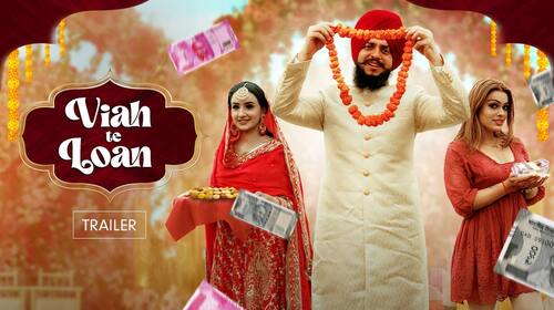 Viah Te Loan | Trailer Punjabi Romance Trailer Thumbnail