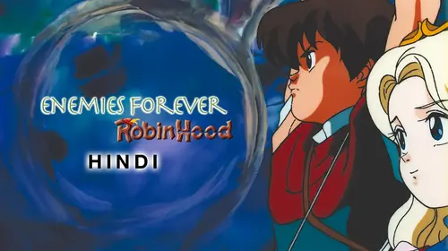 Robin Hood - Enimies Forever Hindi Animation Movie Thumbnail