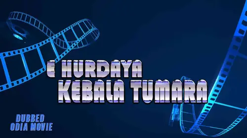 E Hurdaya Kebala Tumara Odia Romance Movie Thumbnail