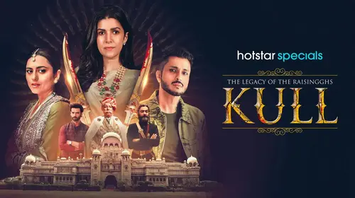 Kull: The Legacy of the Raisingghs Hindi Drama Series Thumbnail