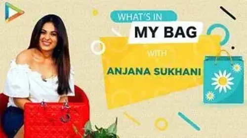 Anjana Sukhani: What's In My Bag Entertainment Trailer Thumbnail