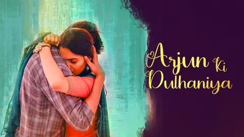 Arjun Ki Dulhaniya Hindi Romance Movie Thumbnail