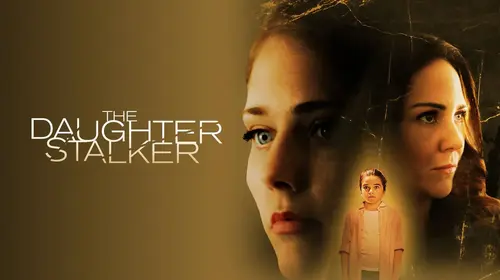 The Daughter Stalker English Thriller Movie Thumbnail