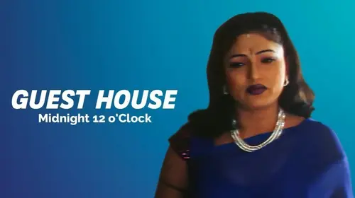 Guest House: Midnight 12 o'Clock Hindi Erotica Movie Thumbnail