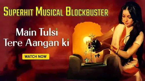 Main Tulsi Tere Aangan Ki Hindi Drama Movie Thumbnail