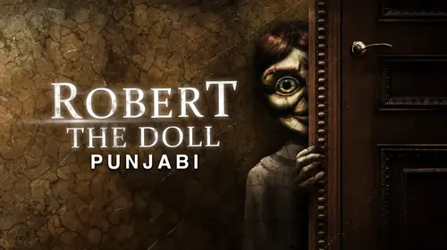 Robert The Doll (Punjabi) Punjabi Horror Movie Thumbnail