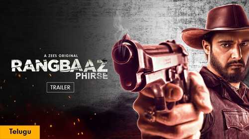 Rangbaaz Phirse | Trailer Telugu Crime Trailer Thumbnail
