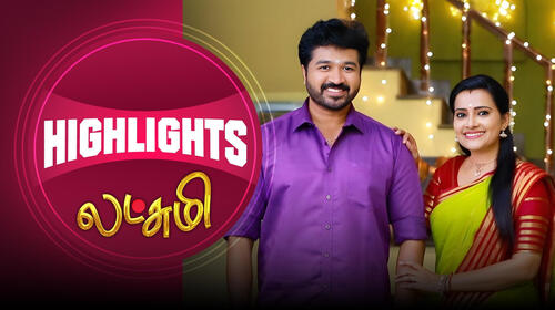 Lakshmi - Highlights Tamil Serials Series Thumbnail