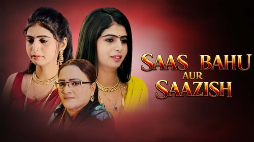Saas Bahu Aur Saazish Hindi Drama Movie Thumbnail
