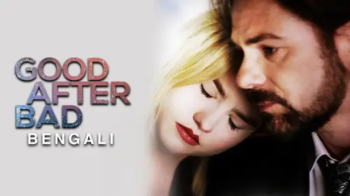 Good After Bad (Bengali) Bengali Drama Movie Thumbnail