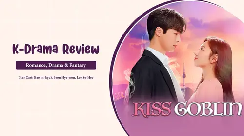 Kiss Goblin Review Hindi Drama Shorts Thumbnail