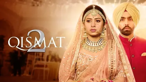 Qismat 2 Punjabi Romance Movie Thumbnail