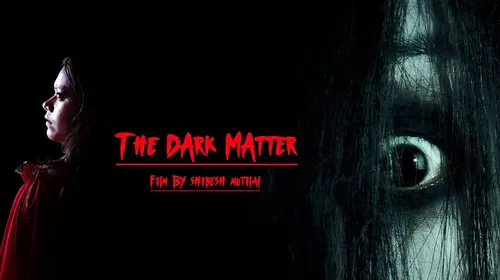 The Dark Matter Hindi Thriller Movie Thumbnail