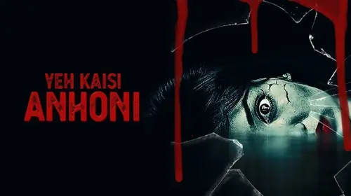 Yeh Kaisi Anhoni Hindi Horror Movie Thumbnail