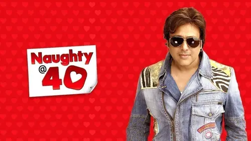 Naughty @ 40 Hindi Comedy Movie Thumbnail