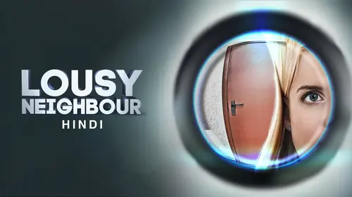 Lousy Neighbour (Hindi) Hindi Romance Movie Thumbnail