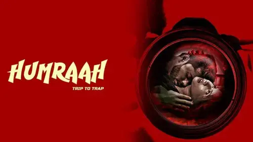 HUMRAAH-TRIP TO TRAP Thriller Movie Thumbnail