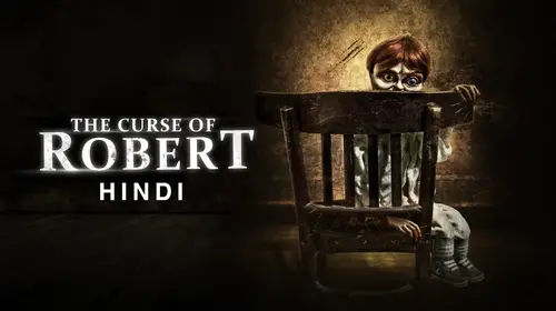 The Curse of Robert (Hindi) Hindi Horror Movie Thumbnail