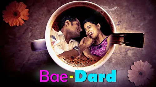 Bae-Dard Hindi Romance Movie Thumbnail