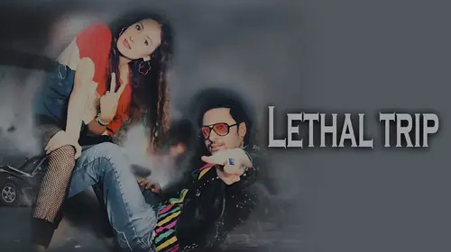 Lethal trip Hindi Thriller Movie Thumbnail