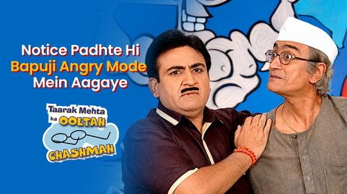 Taarak Mehta Ka Ooltah Chashmah - Notice Padhte Hi Bapuji Angry Mode Mein Aagaye Hindi Comedy Movie Thumbnail