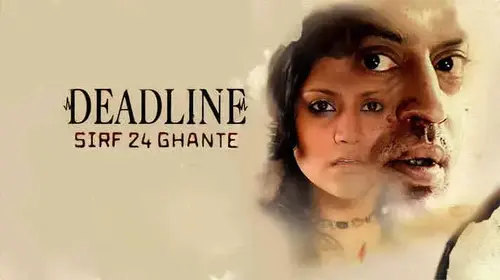 Deadline - Sirf 24 Ghante Hindi Crime Movie Thumbnail