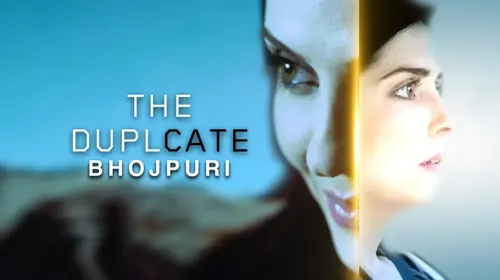 The Duplicate (Bhojpuri) Bhojpuri Thriller Movie Thumbnail