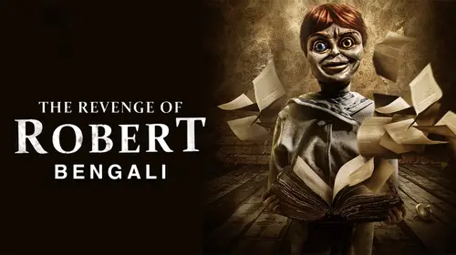 The Revenge of Robert (Bengali) Bengali Horror Movie Thumbnail