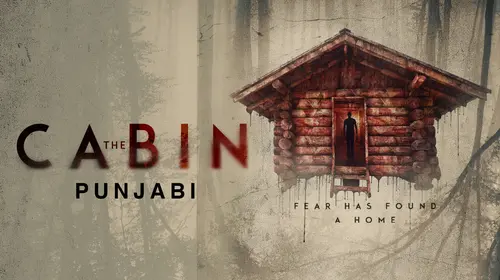 The Cabin (Punjabi) Punjabi Horror Movie Thumbnail
