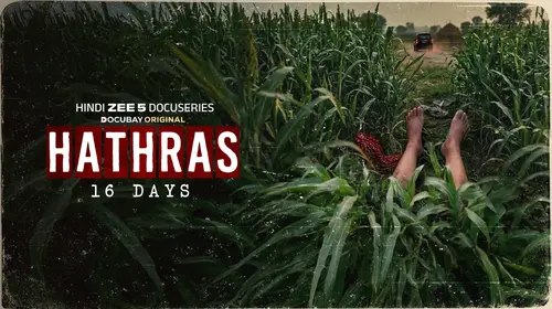 Hathras 16 days Hindi Documentary Series Thumbnail