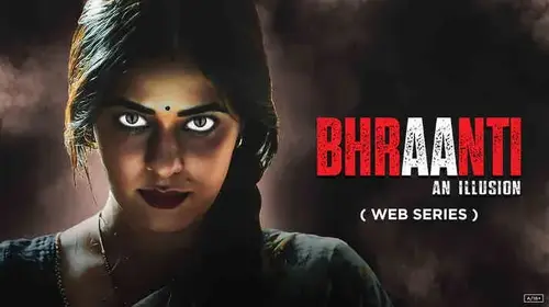 Bhraanti - An illusion - Show Hindi Thriller Series Thumbnail